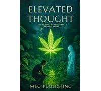 Elevated Thought: The Cosmic Synergy of Cannabis and AI