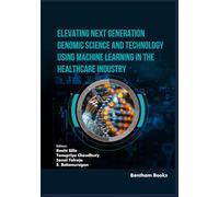 Elevating Next Generation Genomic Science and Technology using Machine Learning in the Healthcare Industry