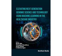 Elevating Next Generation Genomic Science and Technology using Machine Learning in the Healthcare Industry