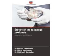 Élévation de la marge profonde: Levée de marges intelligente
