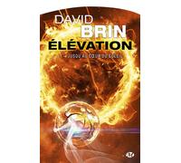 David Brin – Élévation – Tome 1 : Jusqu'au cœur du Soleil