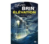 Elévation - Tome 2 - Marée Stellaire