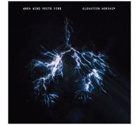 Elevation Worship – When Wind Meets Fire – CD
