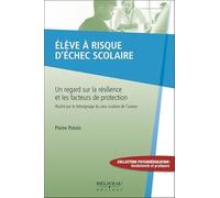 Elève à risque d'échec scolaire - Un regard sur la résilience et les facteurs de protection
