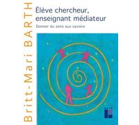 Elève chercheur, enseignant médiateur