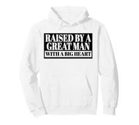 Élevé par Un Grand Homme avec Un Grand cœur, Fils, Fille, Enfants Sweat à Capuche