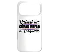 Élevé sur du Pain cubain Cuba Heritage Jeu de Mots hispanique Espagnol Coque pour iPhone 17 Pro Max