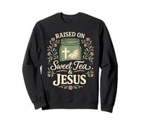 Élevé sur Le thé sucré et la Foi chrétienne du sud de Jésus Sweatshirt