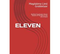 ELEVEN: Barefoot Coordinates: Eleven Seasons of The Heart in the Life of David