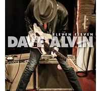 Dave Alvin - Eleven Eleven 11th Anniversary Expanded Edition [Compact Discs] Bonus Tracks, Deluxe Ed, Expanded Version, Anniversary Ed