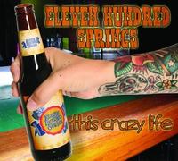 Eleven Hundred Springs - This Crazy Life