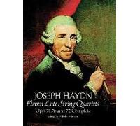 Eleven Late String Quartets, Opp. 74, 76 And 77, Complete