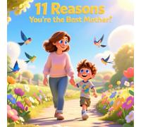 Eleven reasons you're the best mom