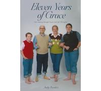 Eleven Years of Grace: Our Journery through Sepsis and Life Thereafter