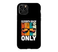 Eleventh 11st Grade Students Vibes Only Back to School Coque pour iPhone 11 Pro