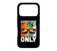 Eleventh 11st Grade Students Vibes Only Back to School Coque pour iPhone 17 Pro