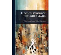Eleventh Census Of The United States