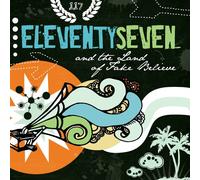 Eleventyseven - and Land of The Fake. [Import]