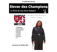 Elever Des Champions: La Perspective d'une Pediatre