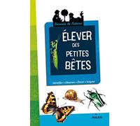 Elever des petites bêtes