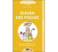 Elever Des Poules C'est Malin
