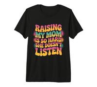 élever ma mère est si Difficile qu'elle n'écoute Pas Groovy Family T-Shirt Haut de Gamme