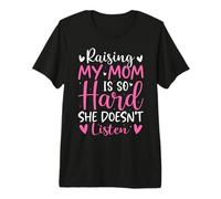 Élever ma mère est si Difficile qu'elle n'écoute Pas Son Fils et sa Fille T-Shirt Haut de Gamme
