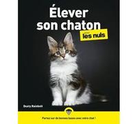 Élever son chaton pour les nus Dusty Rainbolt (Auteur), Christophe Billon (Traduction)