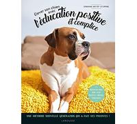 Elever son chien avec l'éducation positive et complice