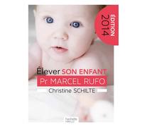 Elever son enfant 0-6 ans