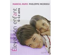 Elever son enfant 6-12 ans