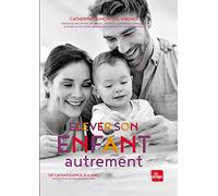 Elever son enfant autrement