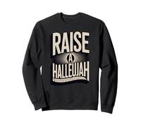 Élever Un Alléluia Sweatshirt