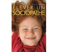 Elever un sociopathe