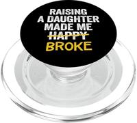 Élever Une Fille m'a Fait Ruiner Papa, Fille, père PopSockets PopGrip pour MagSafe