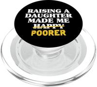 Élever Une Fille m'a Rendu Plus pauvre Papa, Fille, père, Hommes PopSockets PopGrip pour MagSafe