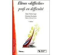 Eleves difficiles, professeurs en difficultes 6e edition C AUGIER (Auteur)