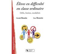 Eleves en difficulte en classe ordinaire Défis, limites, modalités - ET BOU BESSETTE - Chronique Sociale - broché - Essai