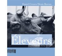 Éleveurs Au temps des champs de foire - Daniel Crozes - Rouergue - broché - Chroniques