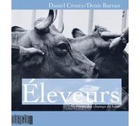 Éleveurs Daniel Crozes (Auteur), Denis Barrau (Photographie)