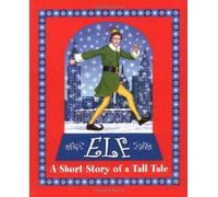 Elf: A Short Story of a Tall Tale