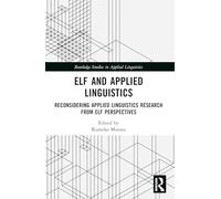 ELF and Applied Linguistics: Reconsidering Applied Linguistics Research from ELF Perspectives