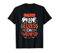 Elf Ingrid Saying Funny Christmas Ingrid Nom personnalisé T-Shirt Graphique avec Valeur