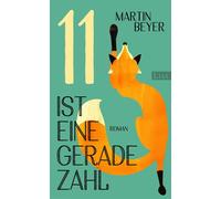 Elf ist eine gerade Zahl Roman | Ein Mutter-Tochter-Roman über schwere Schicksalschläge und die Macht der Fantasie - Martin Beyer - Ullstein eBooks - ebook (ePub) - Livre