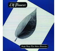 Elf Power - High ATOP The Silver Branches [Import]