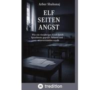 ELF SEITEN ANGST: Wie ein vierjähriges Kind durch Sprachtests geprüft, belastet und missverstanden wurde