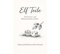Elf Teile: Motivations- und Affirmationssätze würfeln