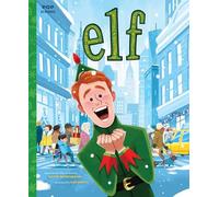 Elf: The Classic Illustrated Storybook