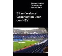 Elf Unfassbare Geschichten Über Den Hsv