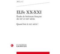 Revue Annuelle De La Société D'études De La Littérature Française Du Xxe Siècle N° 2 - Elfe Xx-Xxi